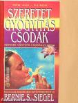 Szeretet, gyógyítás, csodák