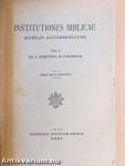 Institutiones Biblicae scholis accommodatae I.