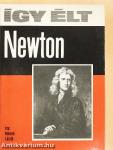 Így élt Newton