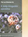 A szép öregedés ajándéka