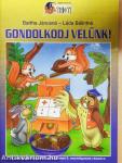 Gondolkodj velünk!