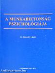 A munkabiztonság pszichológiája