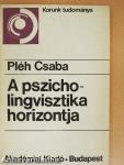A pszicholingvisztika horizontja
