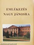 Emlékezés Nagy Jánosra