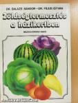 Zöldségtermesztés a házikertben