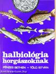 Halbiológia horgászoknak