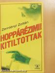 Hoppárézimi!/Kitiltottak (dedikált példány)