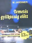 Temetés gyilkosság előtt