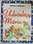 Üdvözlégy Mária
