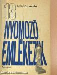 13 nyomozó emlékezik