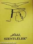 "Jöjj, Szentlélek"