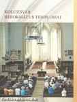 Kolozsvár Református templomai