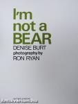 I'm not a Bear