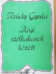 Régi szélkakasok között