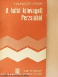 A halál kilovagolt Perzsiából
