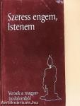 Szeress engem, Istenem