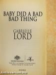 Baby did a bad bad thing