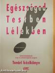 Egészséged Testben Lélekben!