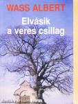Elvásik a veres csillag