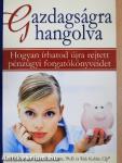 Gazdagságra hangolva