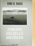 Pihenni zöldellő mezőkön
