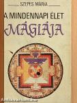 A mindennapi élet mágiája