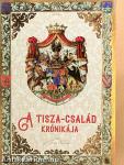 A Tisza-család krónikája