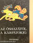 Az őshazától a Kárpátokig