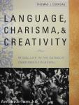 Language, Charisma, and Creativity