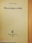 Mesterségem a halál