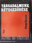 Társadalmunk rétegeződése