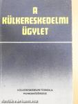 A külkereskedelmi ügylet