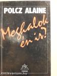 Meghalok én is?