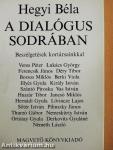 A dialógus sodrában