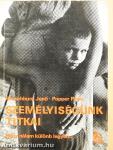 Személyiségünk titkai