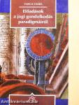 Előadások a jogi gondolkodás paradigmáiról