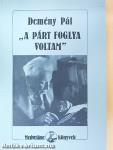 "A párt foglya voltam"