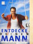 Entdecke deinen Mann