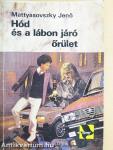 Hód és a lábon járó őrület