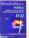 Fizika munkafüzet 11-12.