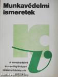 Munkavédelmi ismeretek