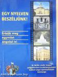 Egy nyelven beszéljünk!