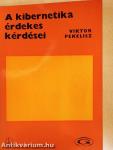 A kibernetika érdekes kérdései
