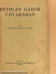 Bethlen Gábor udvarában