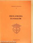 Iskoladráma és folklór
