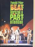 Beatkorszak a pártállamban