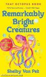 Remarkably Bright Creatures