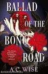 Ballad of the Bone Road