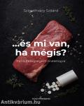 ...és mi van ha mégis?