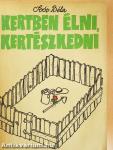 Kertben élni, kertészkedni